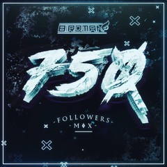 750 FOLLOWERS MIX