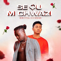 Rob Vital X D-Singer - Se Ou M Chwazi