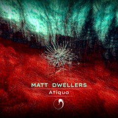 PREMIERE: Matt Dwellers - Atiqua (Original Mix) [Dense Nebula Records]