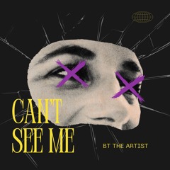 Can't See Me Ft. Steph