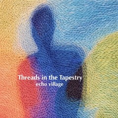 Threads in the Tapestry