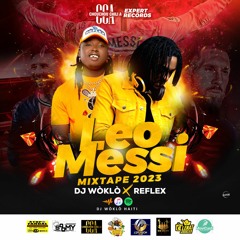 MIXTAPE LEO MESSI 2023 BY DJ WOKLO X ANIMATEUR REFLEX