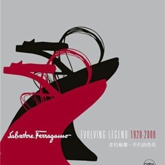 [Download] PDF 📪 Salvatore Ferragamo - Evolving Legend 1928-2008 by  Stefania Ricci,