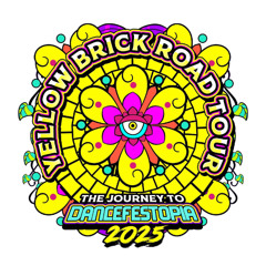 Dancefestopia Yellow Brick Road Tour 2025 Submission Mix