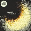 Jackie - Lets Talk (Original Mix)