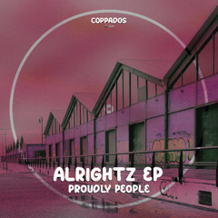 Proudly People - Alrightz (Original Mix)