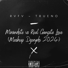¡¡¡DESCARGA GRATIS!!! RVFV TRUENO - Mirándote Vs Real Gangsta Love (Mashup Dgerydo 2024)