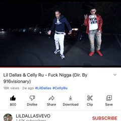 Lil Dallas & Celly Ru - Fuck Nigga