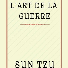 ⚡ PDF ⚡ L'ART DE LA GUERRE: Les Secrets de la Guerre et du Victoire de