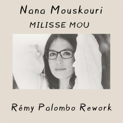 Milisse mou (Rémy Palombo Rework)