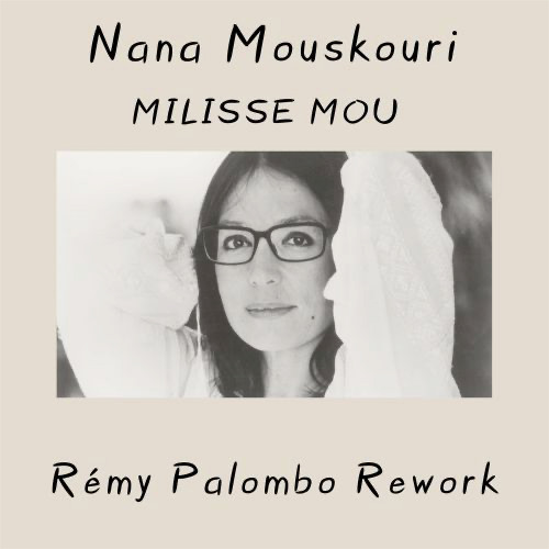 Milisse mou (Rémy Palombo Rework)
