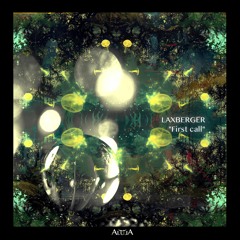 Alula Podcast 005 (Laxberger - First call)