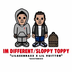 lilgeenraxx x lil vuitton - Im Different/Sloppy Toppy (prod. EL14)