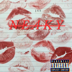 NEAKY💋 (PROD. DAFFYDAPLUGG)❗️