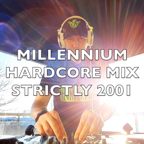 Millennium Hardcore | Strictly 2001 | Mix 303