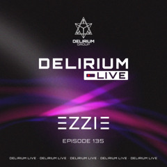 Delirum Live Ep 135