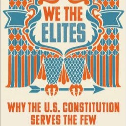WW 1-1-22 The "We The Elites" The Constitution & The Class Struggle With Robert Ovetz