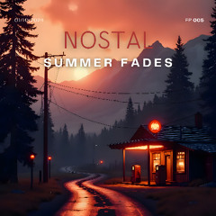 Nostal - Summer Fades