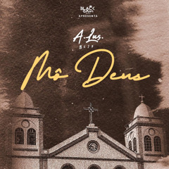 Mô Deus (Prod. by Metro Silas)[Hosted by Iglêsio Breezy]