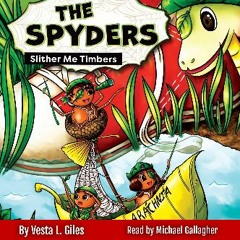 Read eBook [PDF] ⚡ Slither Me Timbers: The Spyders, Book 1 Full Pdf