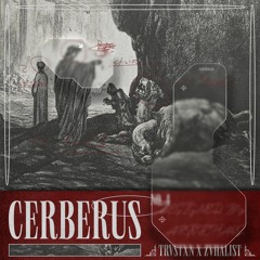 Cerberus w/ Zuhalist
