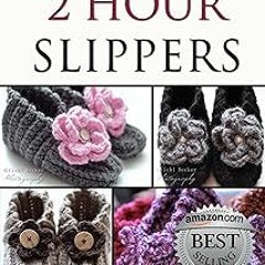 ~Read~[PDF] Easy To Crochet 2 Hour Slippers - Vicki Becker (Author)