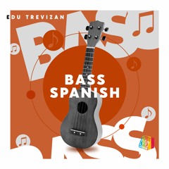 Edu Trevizan - Bass Spanish (Extended Mix)
