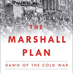 View KINDLE 🖋️ The Marshall Plan: Dawn of the Cold War by  Benn Steil [KINDLE PDF EB