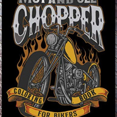 [Access] PDF 📪 Motorcycles and Choppers Coloring Book for Bikers: Adult Coloring Boo
