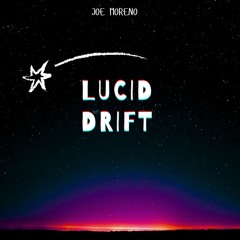 LUCID DRIFT