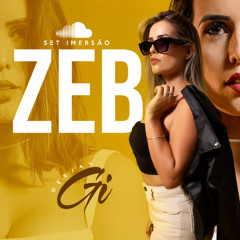 Zeb imersao - Dj Gi