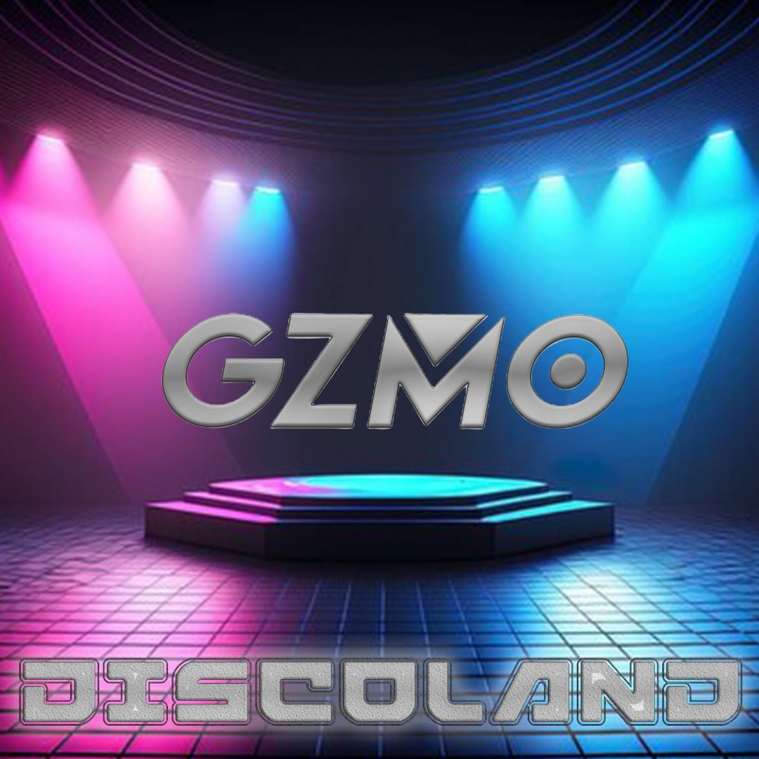 Stream GZMO - Discoland by GZMO | Listen online for free on SoundCloud