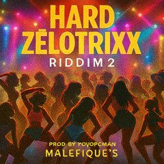 Weh Dem A Do x Hoochine Choochie Remix (Hard ZéloTrixx Riddim 2 Prod By Yoyopcman Malefique's)