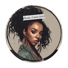 Tinashe - Nasty Girl (Dazze Edit)