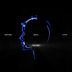 Sonny Fodera Feat. Blythe - Mind Still (Riko Remix)