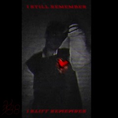 i still remember