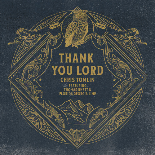 Stream Thank You Lord (feat. Thomas Rhett & Florida Georgia Line