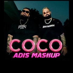 Jala Brat & Buba Corelli - Coco (Adis Mashup)