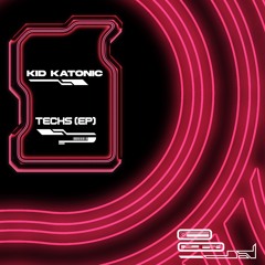 Kid Katonic - Techs (Original Mix)