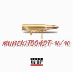 Muñekitoohdt - 40/40