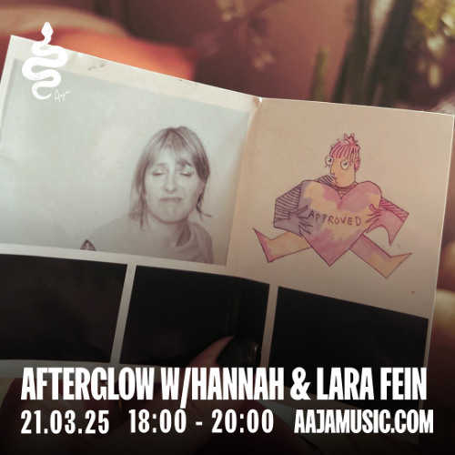 Afterglow w/ Hannah & Lara Fein - Aaja channel 1 - 21 03 25