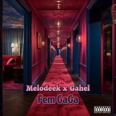 Fem GaGa feat Gahel