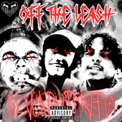 OFF THE LEASH FT. RANSTEEZ & YOPPAMANE