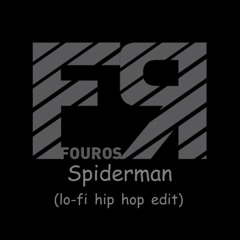 Spiderman (lo-fi hip hop Fouros edit)