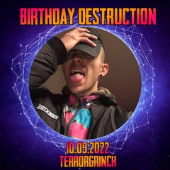 Birthday Destruction 2022 Promo Mix Terrorgrinch