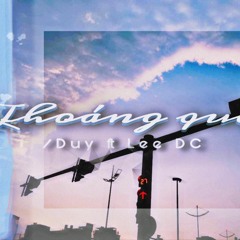 THOÁNG QUA - /DUY FT LEEDC