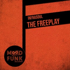 Infrasoul - THE FREEPLAY // MFR278