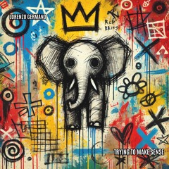 Lorenzo Germano - Trying to make sense