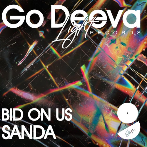 Bid On Us "Sanda" (Out On Go Deeva Light Records)