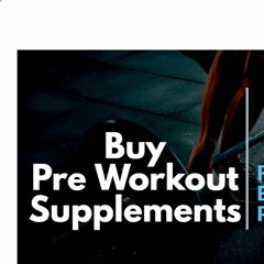 Get Motivated By Taking Pre Workout Supplement